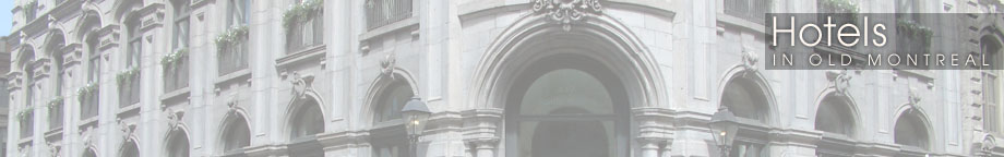 Old Montreal Hotels